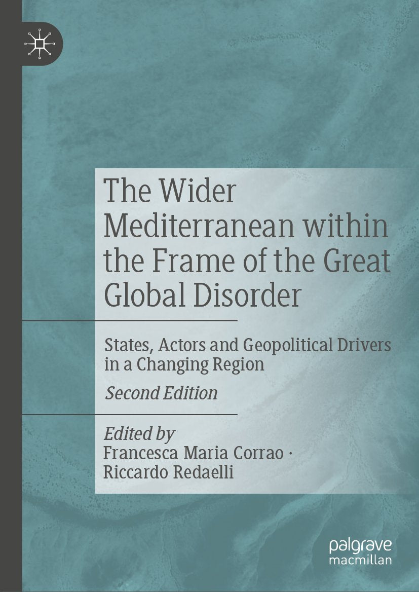 The Wider Mediterranean within the Frame of the Great Global Disorder 