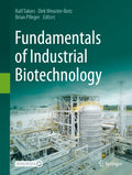 Fundamentals of Industrial Biotechnology