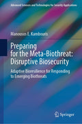 Preparing for the Meta-Biothreat: Disruptive Biosecurity