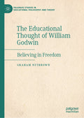 The Educational Thought of William Godwin