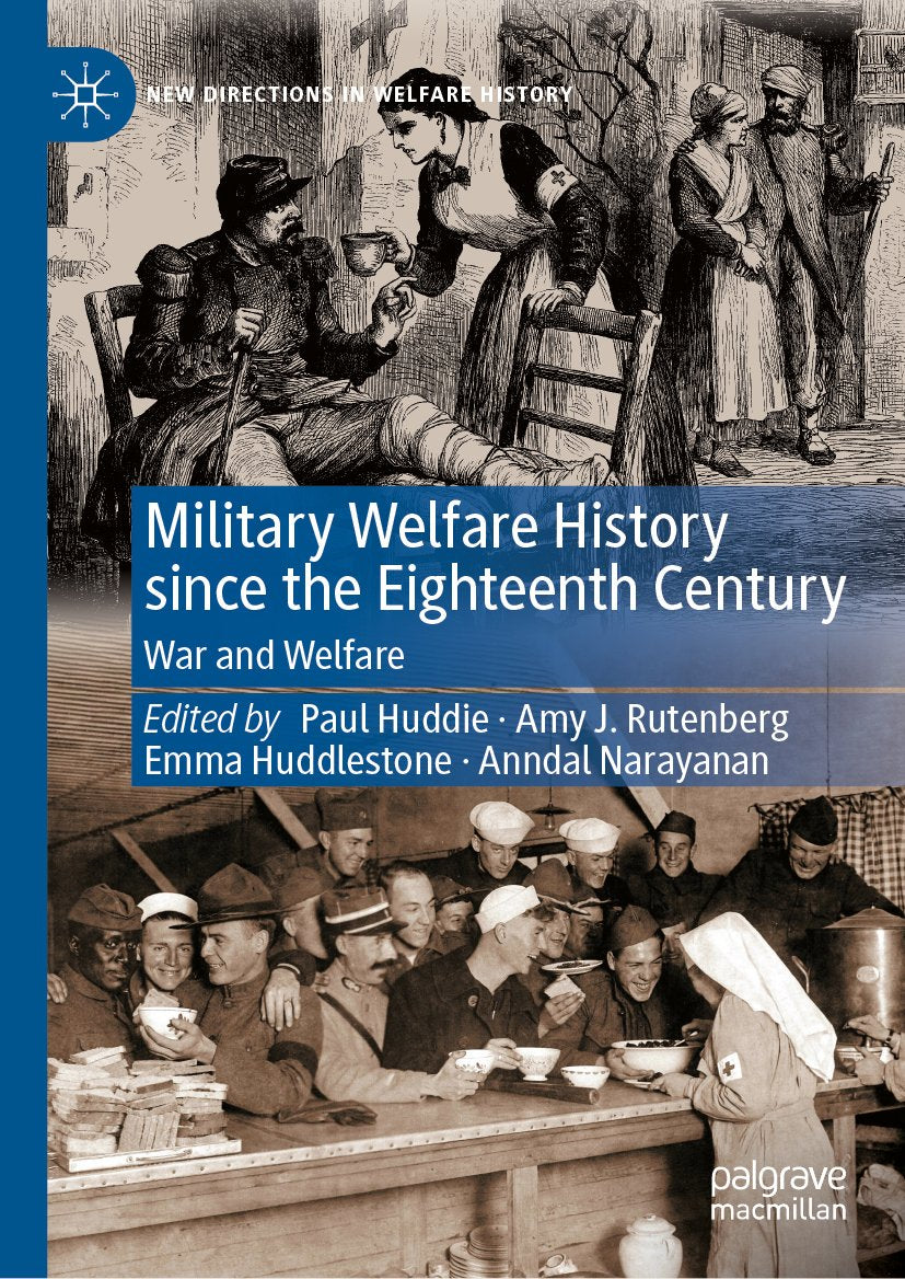 Military Welfare History since the Eighteenth Century