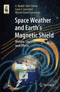 Space Weather and Earth's Magnetic Shield