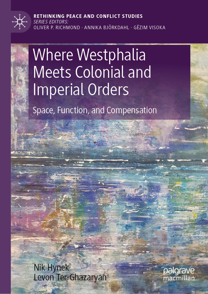 Where Westphalia Meets Colonial and Imperial Orders