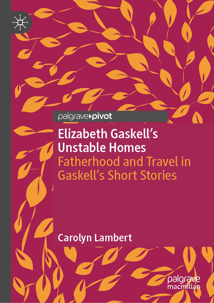 Elizabeth Gaskell’s Unstable Homes