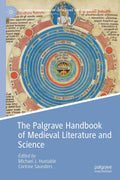The Palgrave Handbook of Medieval Literature and Science