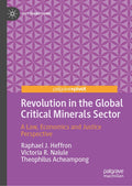 Revolution in the Global Critical Minerals Sector