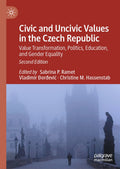 Civic and Uncivic Values in the Czech Republic