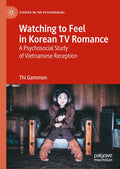 Watching to Feel in Korean TV Romance