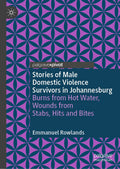 Stories of Male Domestic Violence Survivors in Johannesburg