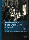 New Directions in the Ghost Story, Volume II