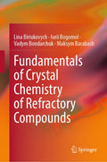 Fundamentals of Crystal Chemistry of Refractory Compounds
