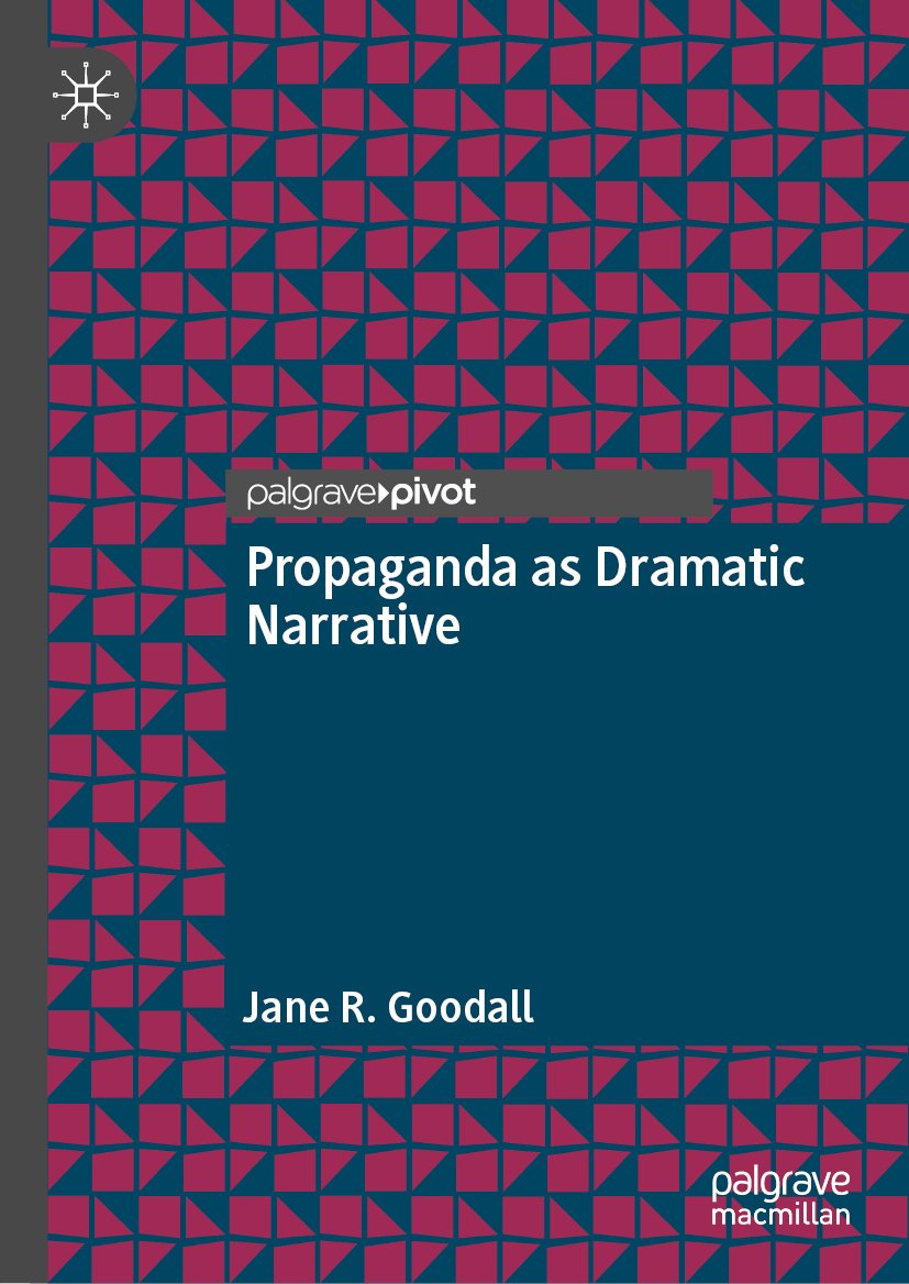 Propaganda as Dramatic Narrative
