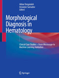 Morphological Diagnosis in Hematology