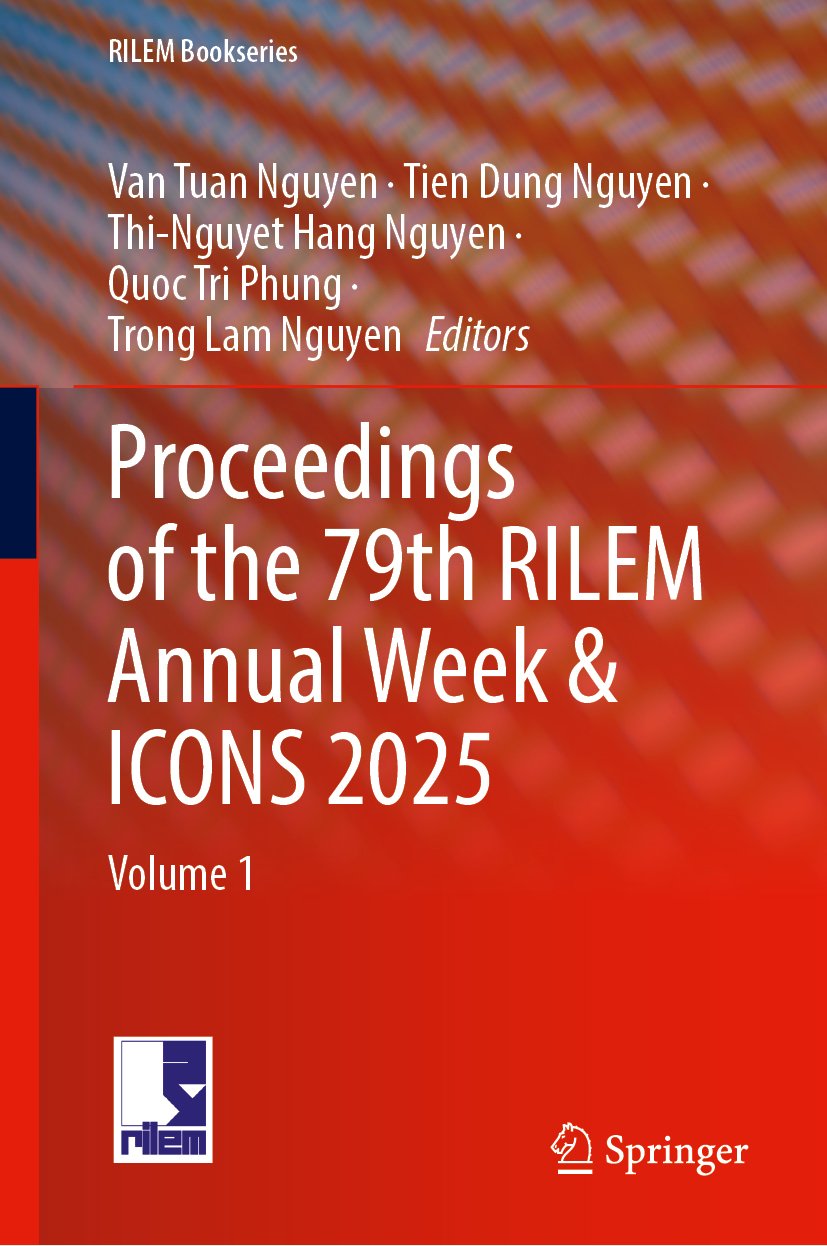 Proceedings of the 79th RILEM Annual Week & ICONS 2025