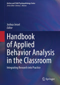 Handbook of Applied Behavior Analysis in the Classroom