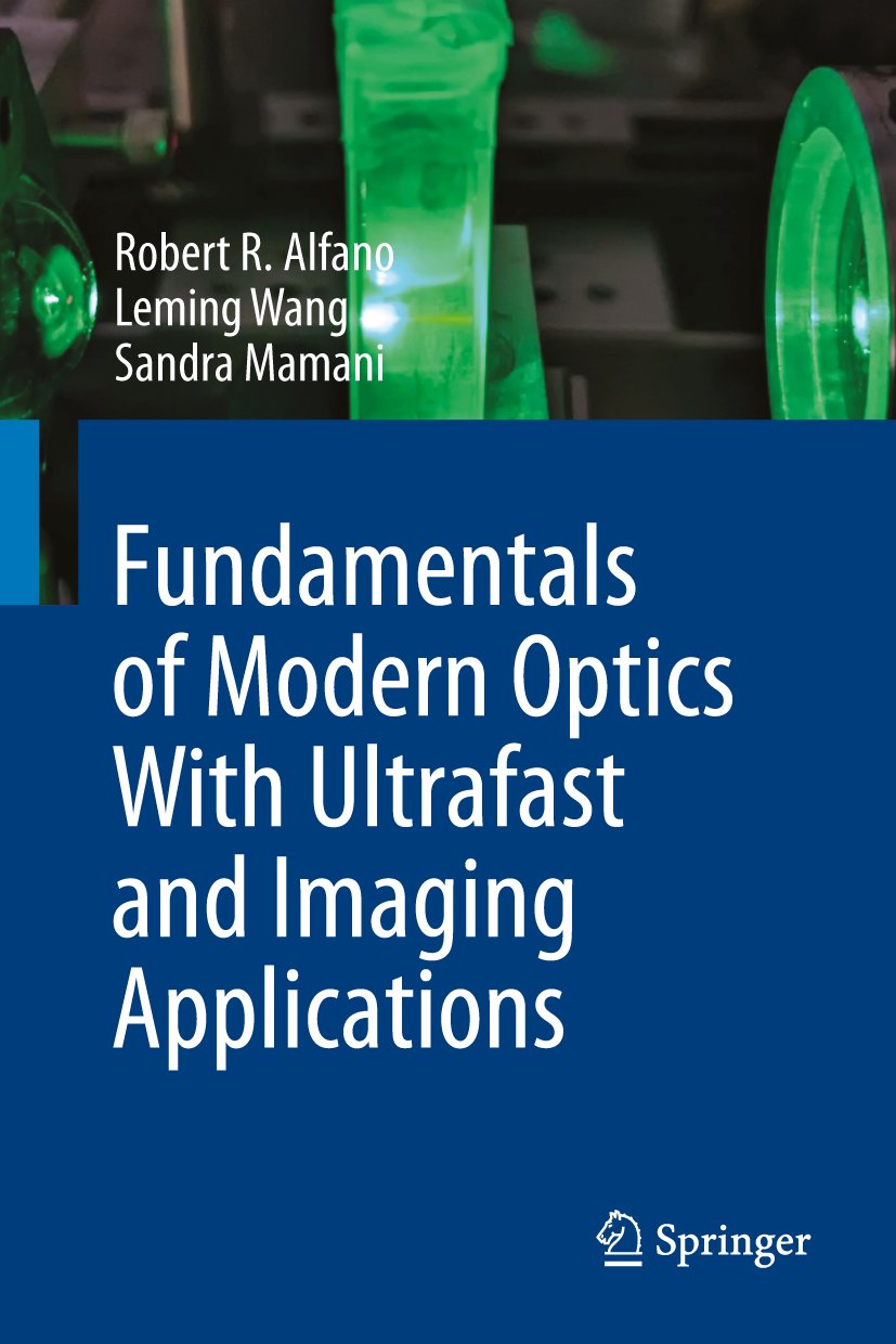 Fundamentals of Modern Optics With Ultrafast and Imaging Applications