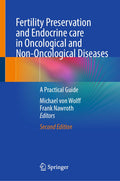 Fertility Preservation and Endocrine care in Oncological and Non-Oncological Diseases