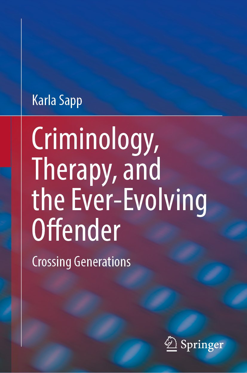 Criminology, Therapy, and the Ever-Evolving Offender