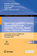 Digital Health and Wireless Solutions: Connected Digital Health: Digital Twins, Wearables, Wireless Systems, and Secure Architectures