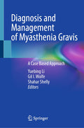 Diagnosis and Management of Myasthenia Gravis