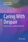 Caring With Despair