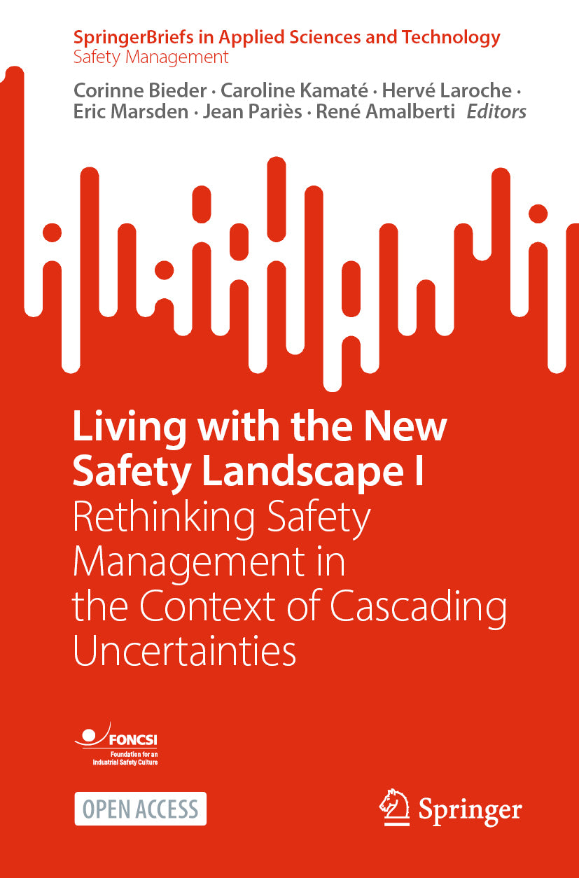 Living with the New Safety Landscape I