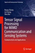Tensor Signal Processing for MIMO Communication and Sensing Systems