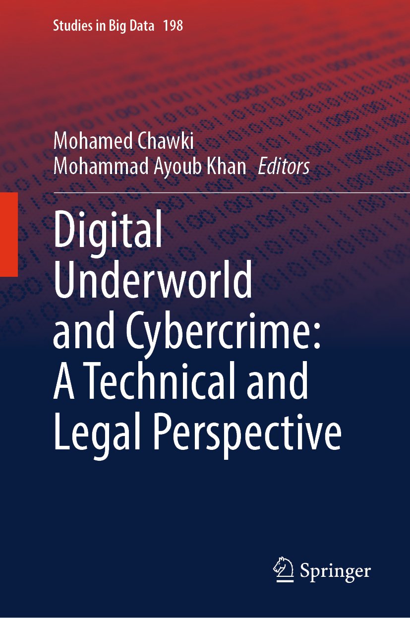 Digital Underworld and Cybercrime: A Technical and Legal Perspective