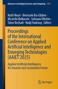 Proceedings of the International Conference on Applied Artificial Intelligence and Emerging Technologies (AAIET’2025)