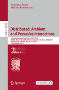 Distributed, Ambient and Pervasive Interactions