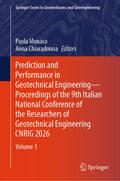 Prediction and Performance in Geotechnical Engineering – Proceedings of the 9th Italian National Conference of the Researchers of Geotechnical Engineering CNRIG 2026