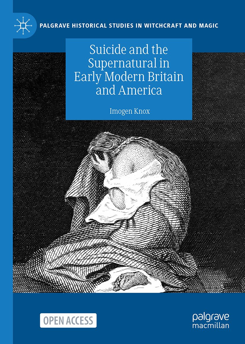 Suicide and the Supernatural in Early Modern Britain and America