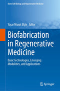 Biofabrication in Regenerative Medicine