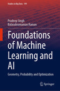 Foundations of Machine Learning and AI