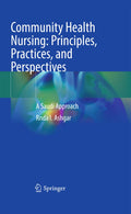 Community Health Nursing: Principles, Practices, and Perspectives