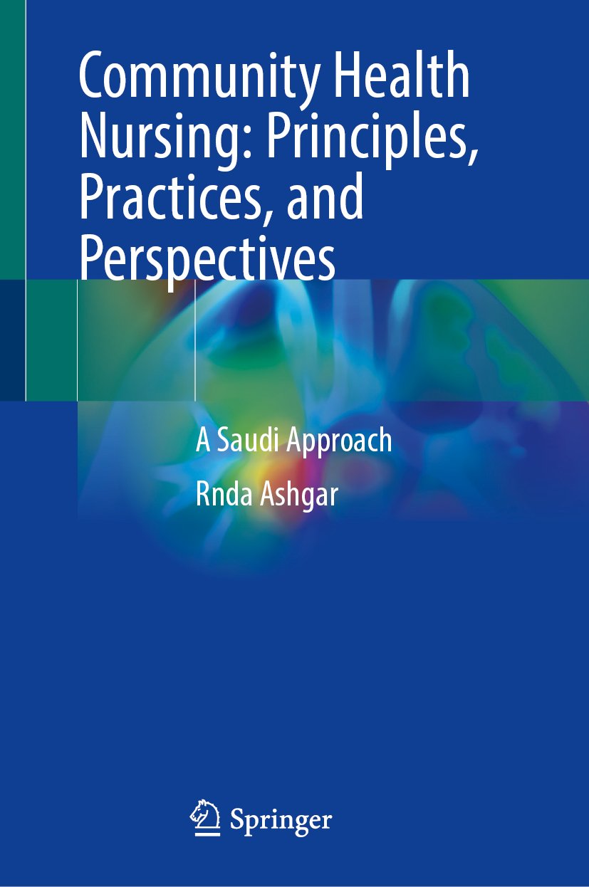 Community Health Nursing: Principles, Practices, and Perspectives