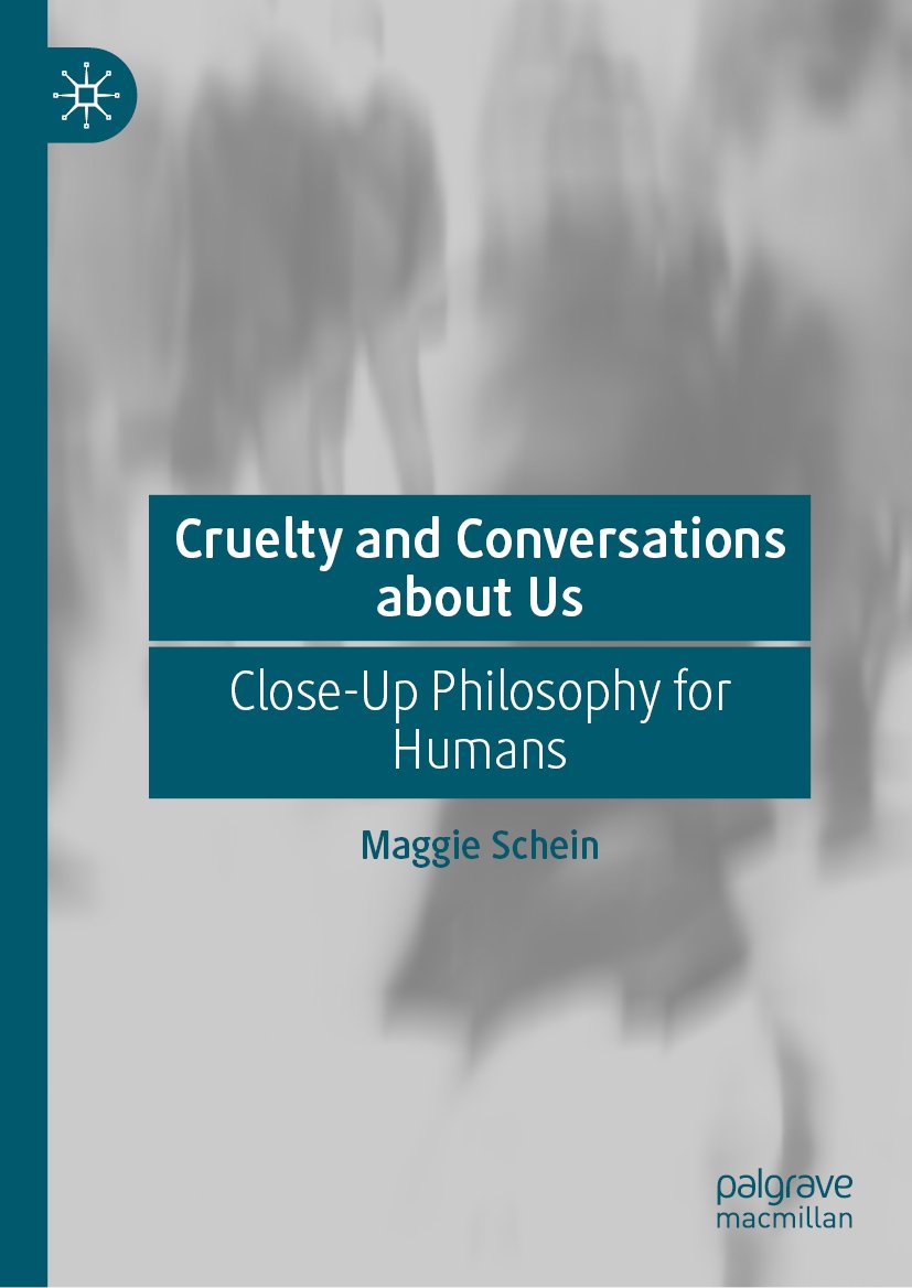 Cruelty and Conversations about Us