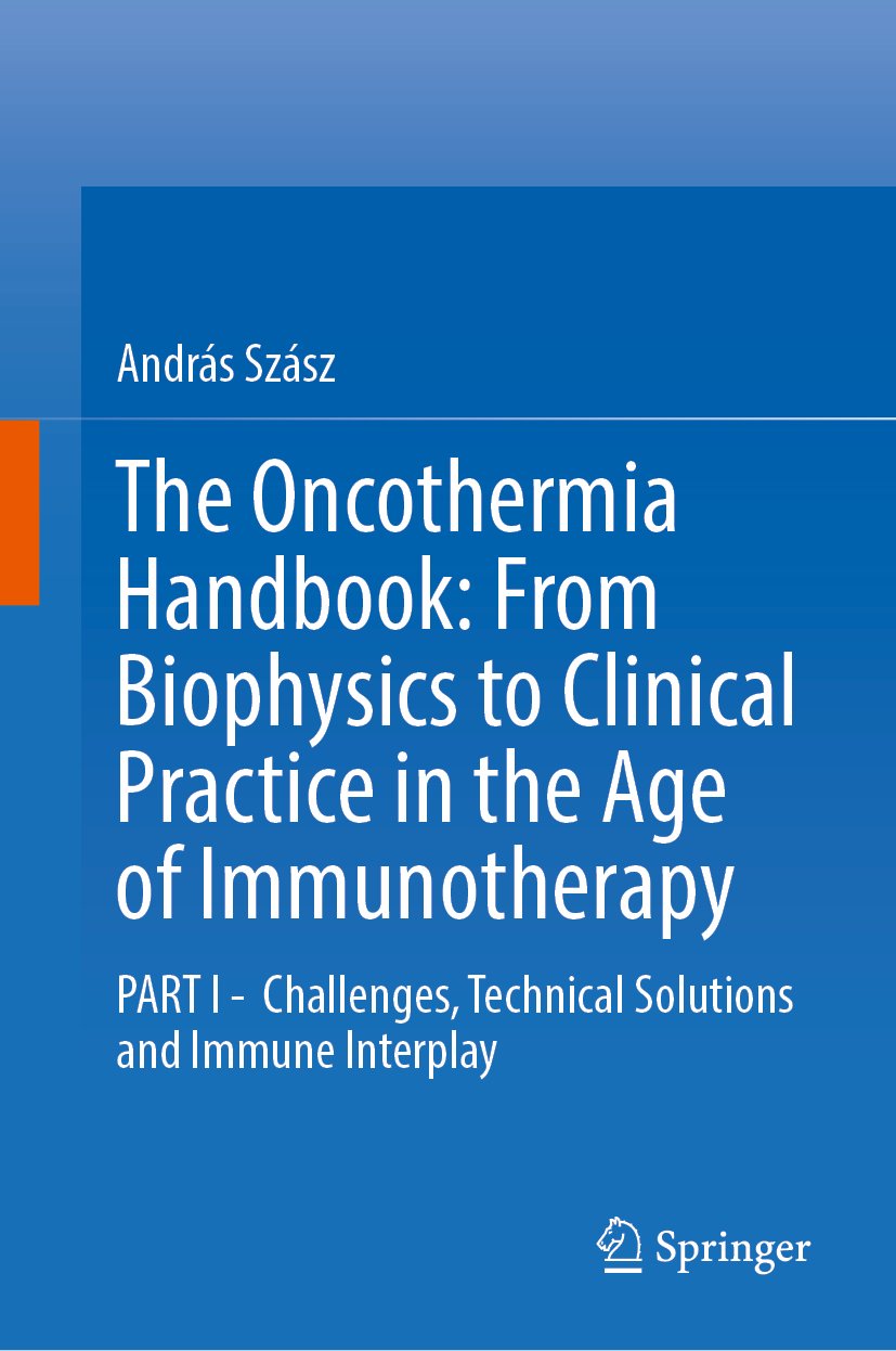 The Oncothermia Handbook: From Biophysics to Clinical Practice in the Age of Immunotherapy