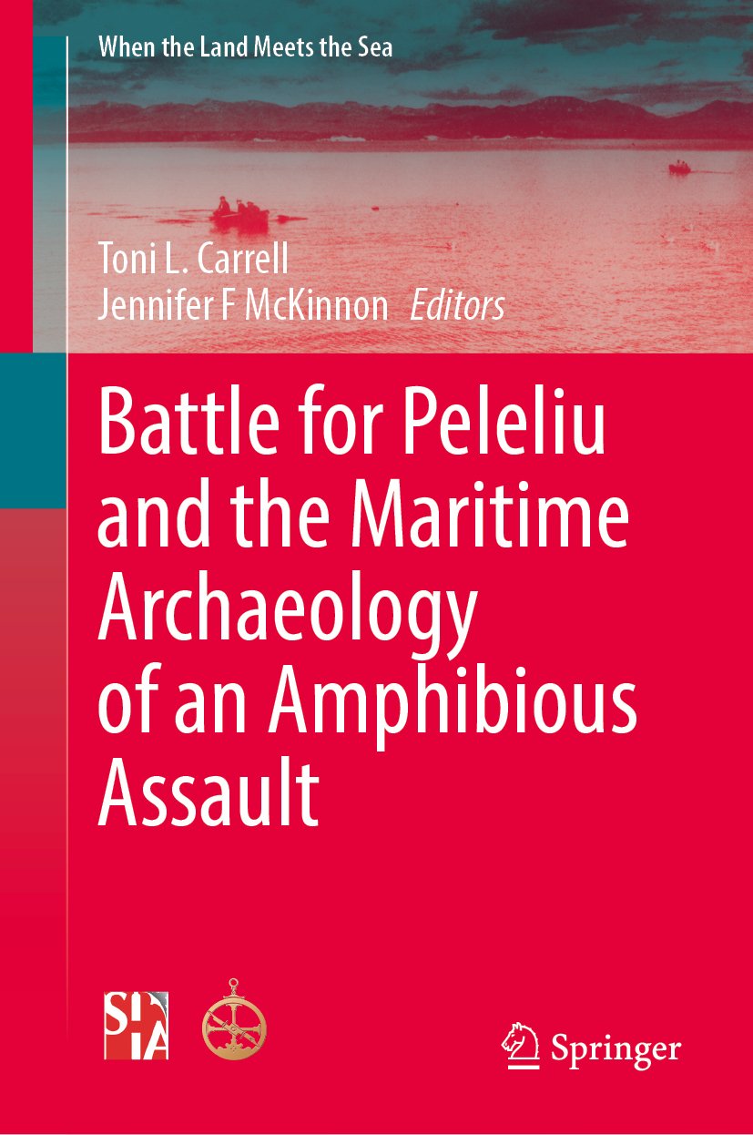 Battle for Peleliu and the Maritime Archaeology of an Amphibious Assault