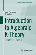 Introduction to Algebraic K-Theory