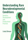 Understanding Rare Neurodevelopmental Conditions