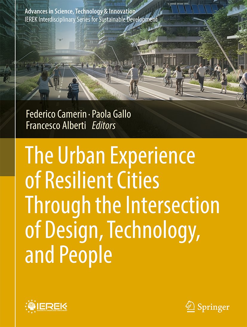 The Urban Experience of Resilient Cities Through the Intersection of Design, Technology, and People