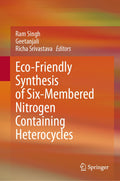 Eco-Friendly Synthesis of Six-Membered Nitrogen Containing Heterocycles