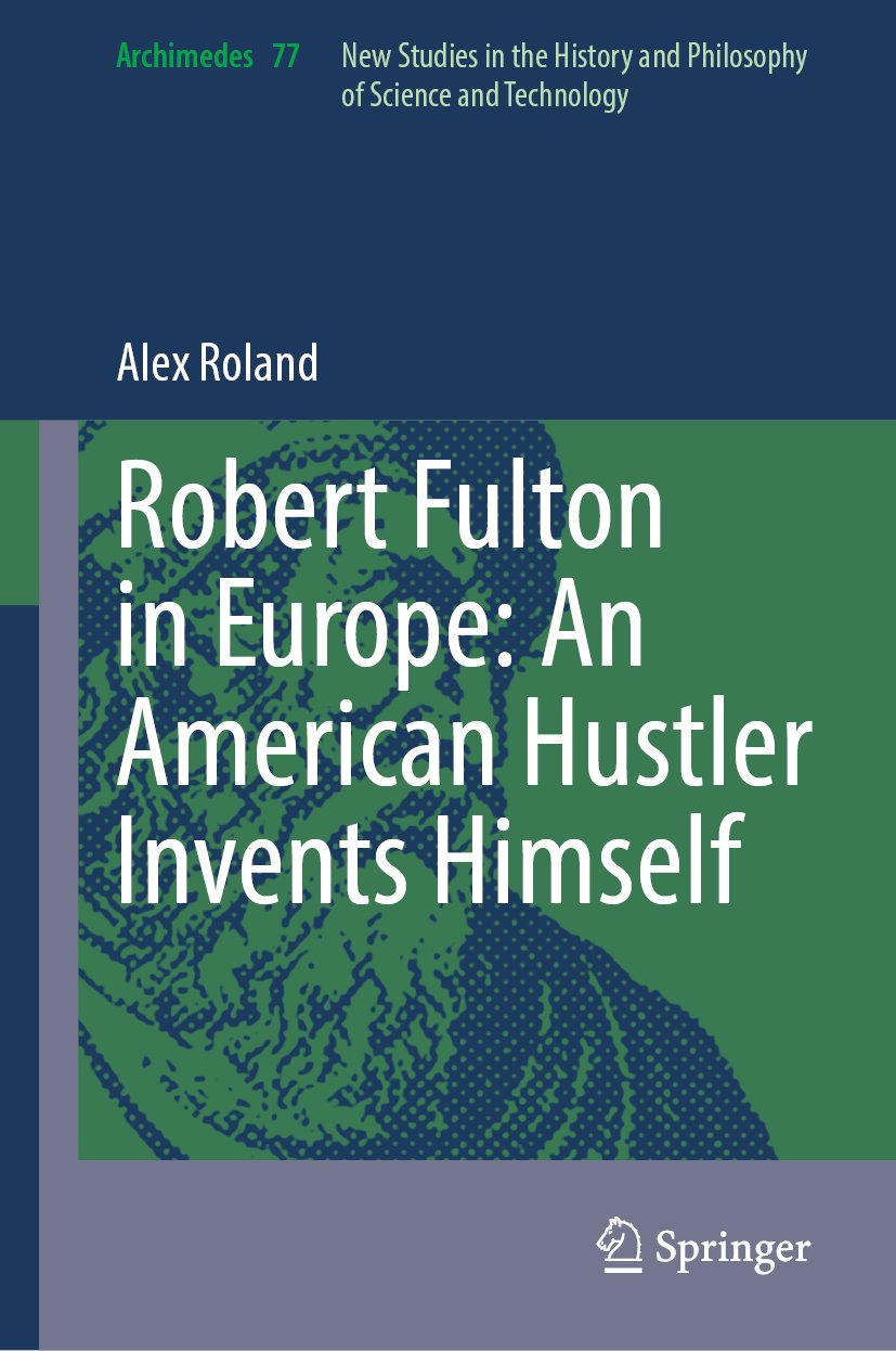 Robert Fulton in Europe: An American Hustler Invents Himself