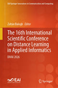 The 16th International Scientific Conference on Distance Learning in Applied Informatics