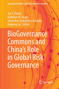 BioGovernance Commons and China’s Role in Global Risk Governance