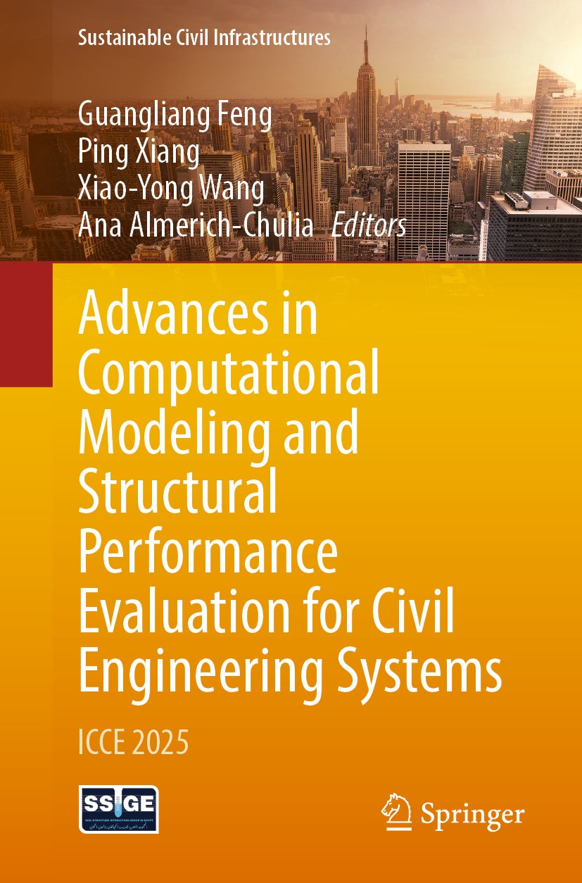 Advances in Computational Modeling and Structural Performance Evaluation for Civil Engineering Systems