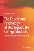 The Educational Psychology of Undergraduate College Students
