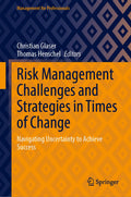 Risk Management Challenges and Strategies in Times of Change