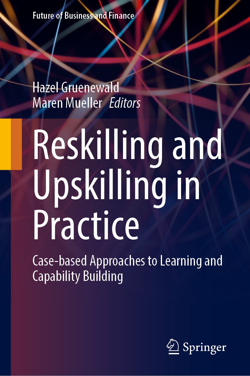 Reskilling and Upskilling in Practice